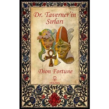 Dr. Taverner’in Sırları - Dion Fortune