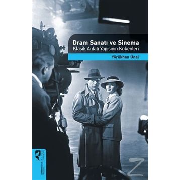 Dram Sanatı ve Sinema - Yörükhan Ünal