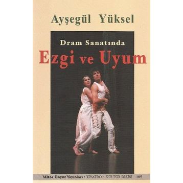 Dram Sanatında Ezgi ve Uyum - Ayşegül Yüksel