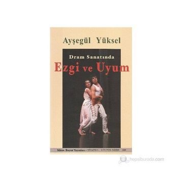 Dram Sanatında Ezgi ve Uyum - Ayşegül Yüksel