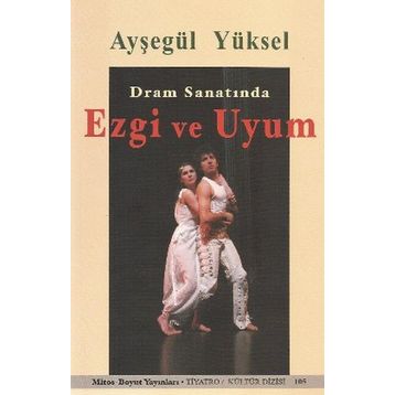 Dram Sanatında Ezgi ve Uyum - Ayşegül Yüksel