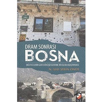 Dram Sonrası Bosna - N. Aslı Şirin Öner