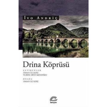 Drina Köprüsü - Ivo Andriç