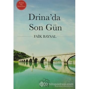 Drina’da Son Gün - Faik Baysal