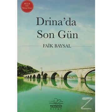 Drina’da Son Gün - Faik Baysal