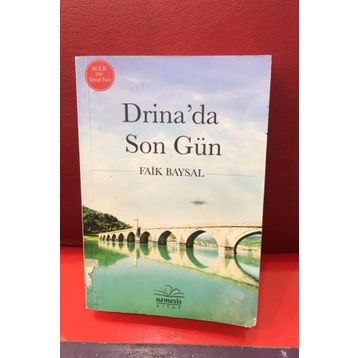 Drina’da Son Gün - Faik Baysal