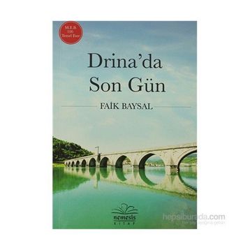 Drina’da Son Gün - Faik Baysal