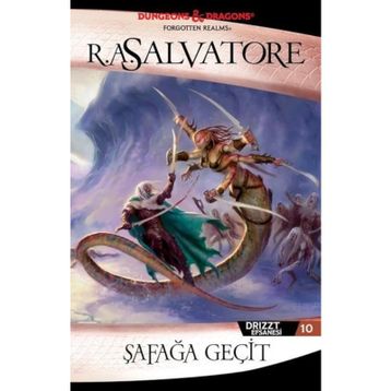 DRIZZT EFSANESI - 10 ŞAFAĞA GEÇİT - R. A. SALVATORE