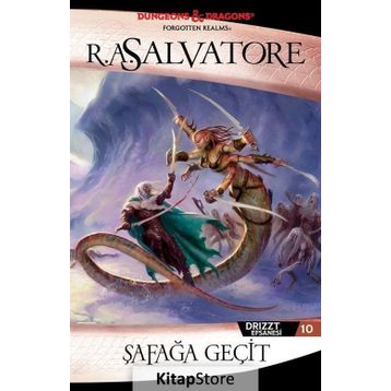 DRIZZT EFSANESI - 10 ŞAFAĞA GEÇİT - R. A. SALVATORE