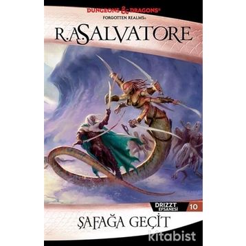 DRIZZT EFSANESI - 10 ŞAFAĞA GEÇİT - R. A. SALVATORE