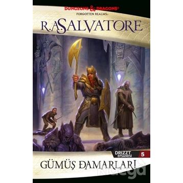 Drizzt Efsanesi - 5 Gümüş Damarları - R. A. Salvatore