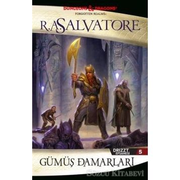 Drizzt Efsanesi - 5 Gümüş Damarları - R. A. Salvatore