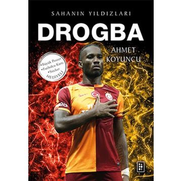 Drogba Sahanın Yıldızları - Ahmet Koyuncu