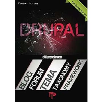 DRUPAL BLOG, FORUM, TEMA, TAXONOMY, FRAMEWORK - TUGAY İLTUŞ