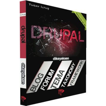 DRUPAL BLOG, FORUM, TEMA, TAXONOMY, FRAMEWORK - TUGAY İLTUŞ