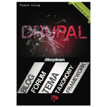DRUPAL BLOG, FORUM, TEMA, TAXONOMY, FRAMEWORK - TUGAY İLTUŞ