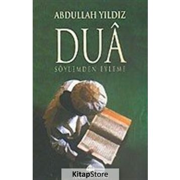 DUÂ SÖYLEMDEN EYLEME - ABDULLAH YILDIZ