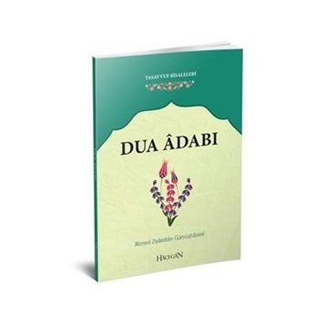 Dua Adabı - Ziyaeddin Gümüşhanevi