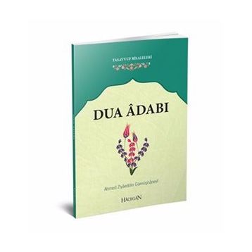 Dua Adabı - Ziyaeddin Gümüşhanevi
