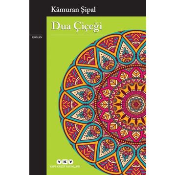 Dua Çiçeği - Kamuran Şipal