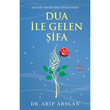 DUA İLE GELEN ŞIFA - ARIF ARSLAN