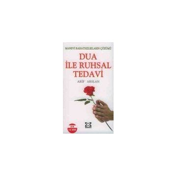 DUA İLE RUHSAL TEDAVI - ARIF ARSLAN