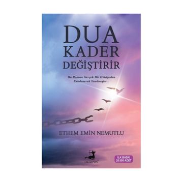 Dua Kader Değiştirir - Ethem Emin Nemutlu