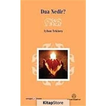 DUA NEDIR? - AYHAN TEKİNEŞ