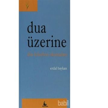 Dua Üzerine - Erdal Baykan
