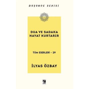 Dua ve Sadaka Hayat Kurtarır İlyas Özbay