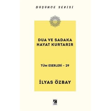 Dua ve Sadaka Hayat Kurtarır İlyas Özbay