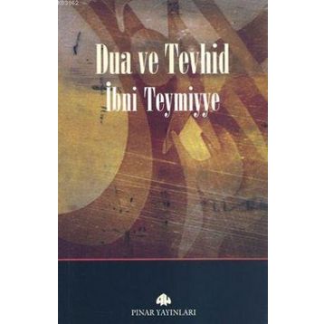 DUA VE TEVHID - İBN-I TEYMIYYE