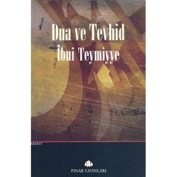 DUA VE TEVHID - İBN-I TEYMIYYE