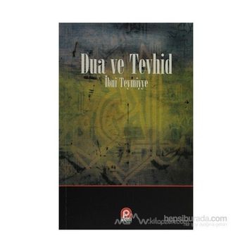 DUA VE TEVHID - İBN-I TEYMIYYE