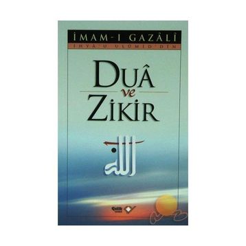 Dua ve Zikir - imami gazali