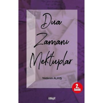 Dua Zamanı Mektuplar - Yıldırım Alkış