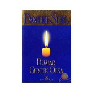 DUALAR GERÇEK OLSA - DANIELLE STEEL