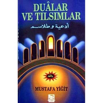 DUALAR VE TILSIMLAR - MUSTAFA YİĞİT