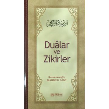Dualar ve Zikirler - Mahmud Sami Ramazanoğlu