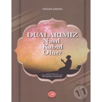 DUALARIMIZ NASIL KABUL OLUR - HASAN ERDEM