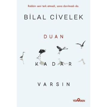 Duan Kadar Varsın - Bilal Civelek