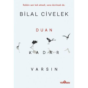 Duan Kadar Varsın - Bilal Civelek