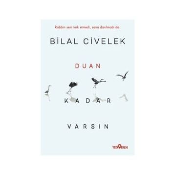 Duan Kadar Varsın - Bilal Civelek