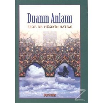 DUANIN ANLAMI - HÜSEYİN HATEMÎ