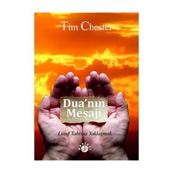 Dua'nın Mesajı - Tim Chester
