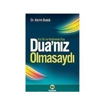 DUA'NIZ OLMASAYDI - KERIM BULADI