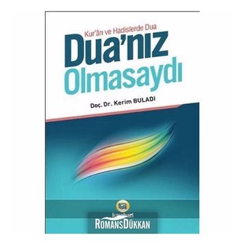 DUA'NIZ OLMASAYDI - KERIM BULADI