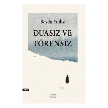 Duasız ve Törensiz - Beyda Yıldız
