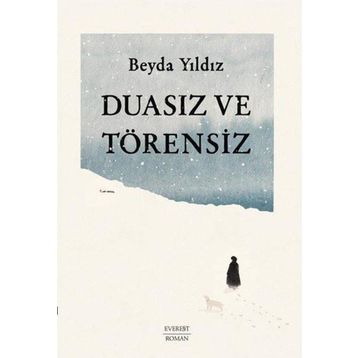 Duasız ve Törensiz - Beyda Yıldız