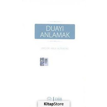 Duayı Anlamak - Halil Altuntaş